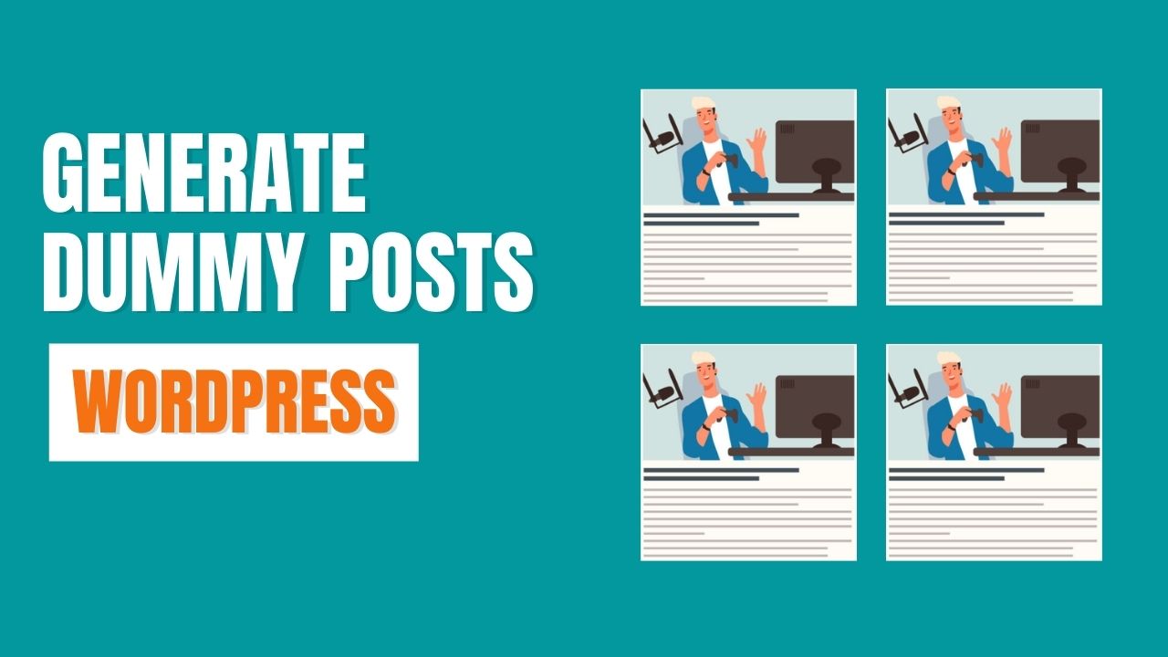 Generate Dummy Posts in WordPress